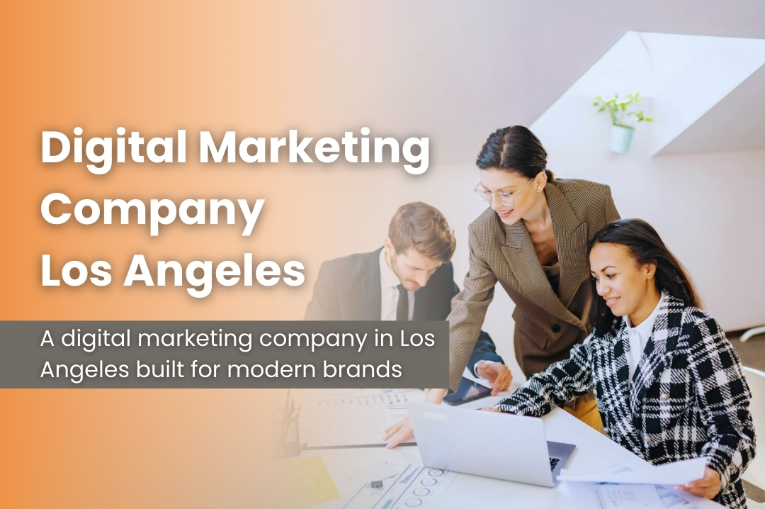 Digital Marketing Company Los Angeles