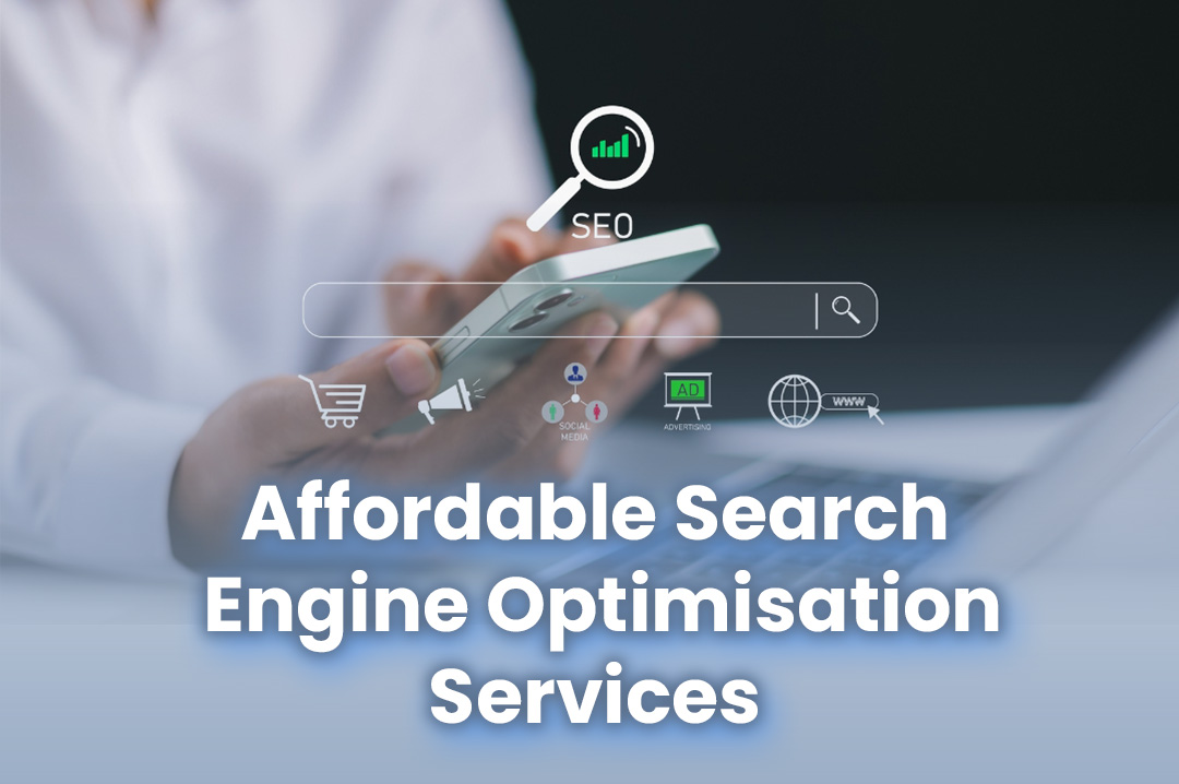 Affordable Search Engine Optimisation Services