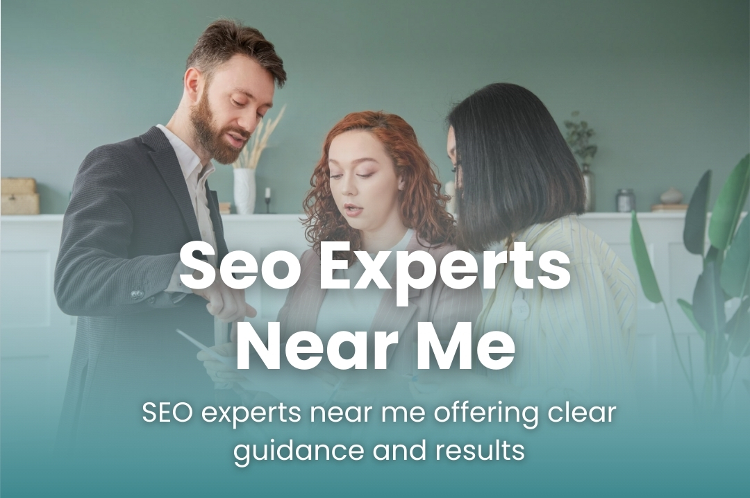 SEO Experts Near Me